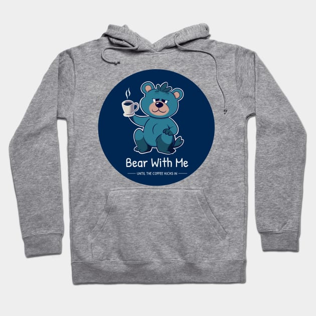 Coffee Bear's Morning Struggle Hoodie by 1BPDesigns